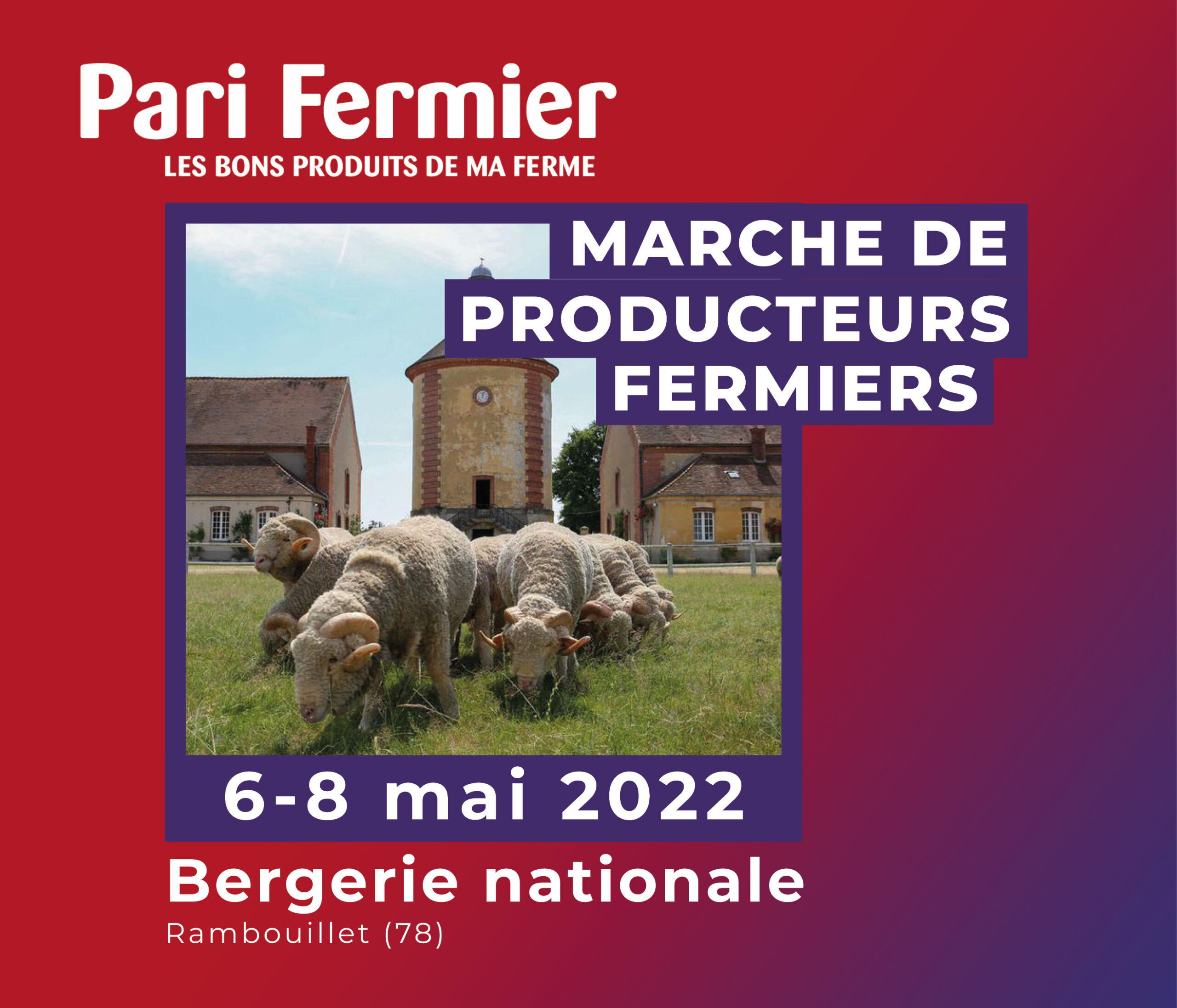 MARCHÉ PARI FERMIER – BERGERIE NATIONALE DE RAMBOUILLET