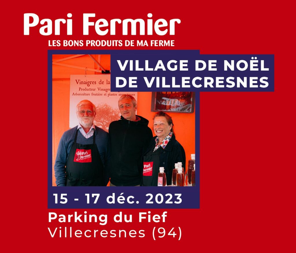 Village de Noël Pari Fermier à Villecresnes du 15 au 17 décembre 2023